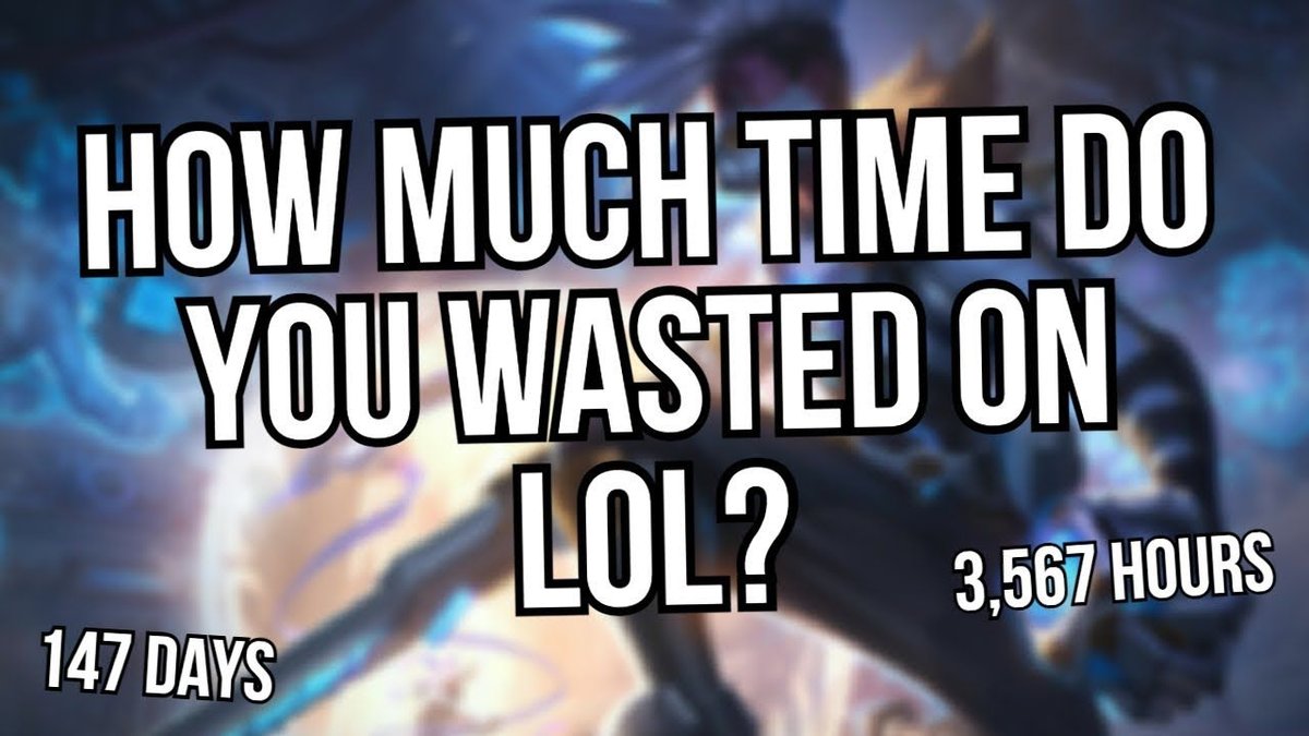 League Time Wasted: How Many Hours Have You Lost?
